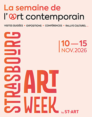 Strasbourg Art Week, la semaine de l'art contemporain, du 10 au 15 novembre 2026