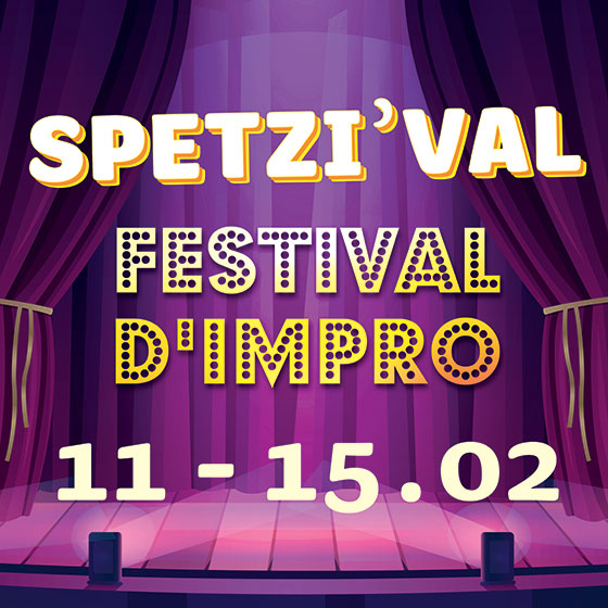 Spetzi'val, festival d'impro, du 11 au 15 février