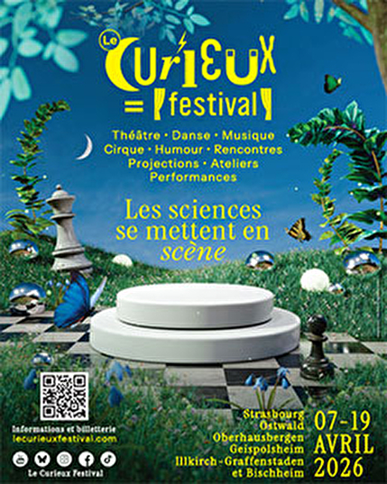Les sciences se mettent en scène du 7 au 19 avril à Strasbourg, Ostwald, Oberhausbergen, Geispolsheim, Illkirch-Graffenstaden et Bischheim.