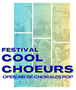 Festival Cool Choeurs, open air de chorales Pop