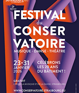 Festival du conservatoire, musique - danse - théâtre. (3e édition) Du 23 au 31 janvier 2026. Célébrons les 20 ans du bâtiment ! gratuit. Cité de la musique et de la danse, Strasbourg.