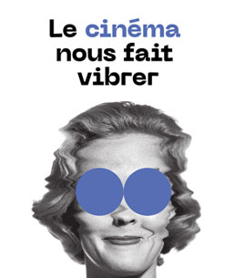 Le cinéma nous fait vibrer - Agenda de l'audiovisuel